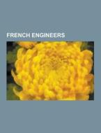 French Engineers di Source Wikipedia edito da University-press.org