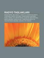 Radyo Taslaklari: Radiofabrik, Bbc Radio di Kaynak Wikipedia edito da Books LLC, Wiki Series