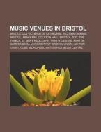Music Venues In Bristol: Bristol Old Vic di Source Wikipedia edito da Books LLC, Wiki Series