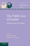 The Public Law of Gender edito da Cambridge University Press