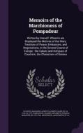 Memoirs Of The Marchioness Of Pompadour di John Adams edito da Palala Press