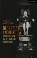 Beckett's Laboratory di Corey Wakeling edito da Bloomsbury Publishing Plc