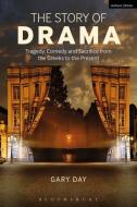 The Story of Drama di Gary (De Montfort University Day edito da Bloomsbury Publishing PLC