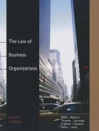 The Law of Business Organizations - Baruch College di Twomey Roberts edito da CENGAGE LEARNING