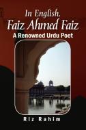 In English, Faiz Ahmed Faiz di Riz Rahim edito da Xlibris