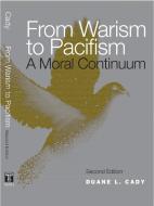 From Warism to Pacifism di Duane L. Cady edito da Temple University Press