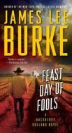 Feast Day of Fools di James Lee Burke edito da Pocket Books