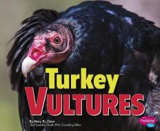 Turkey Vultures di Mary R. Dunn edito da CAPSTONE PR