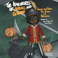 The Adventures of Jamaal and Gizmo di James S. Brown, Dr James S. Brown and Frances Poulson edito da Xlibris