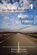 Get Your Spiritual Life! di Emma Risper edito da Xlibris