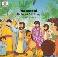 Hosanna: God Loves Me Storybooks #43 di Patricia L. Nederveld edito da Faith Alive Christian Resources