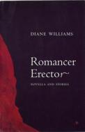 Romancer Erector di Diane Williams edito da Dalkey Archive Press