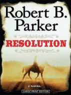 Resolution di Robert B. Parker edito da Large Print Press