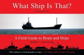 What Ship is That? di Bobby L. Basnight edito da Rowman & Littlefield
