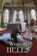 Wedding Hells di Christopher G. Nuttall edito da Paladin Timeless Books