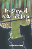 The Story of Pedie and Jetta di Jean Austin-Long edito da Page Publishing, Inc