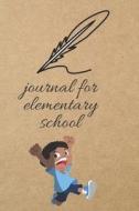 Journal for Elementary School: Blank Line Journal di Thithiadaily edito da LIGHTNING SOURCE INC
