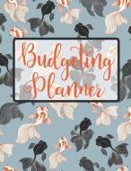 Budgeting Planner: Goldfish and Blackmoor Bill Organizer Notebook di Joy M. Port edito da LIGHTNING SOURCE INC