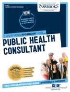 Public Health Consultant di National Learning Corporation edito da National Learning Corp