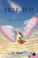 FREE 'D !!! di T. Rose edito da Tiffy Rose LLC