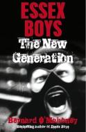 Essex Boys, The New Generation di Bernard O'Mahoney edito da Transworld Publishers Ltd