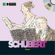Franz Schubert di Paue Du Bouchet edito da MOONLIGHT PUB