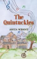 The Quintuckles di Anita Wright edito da 2QT Limited (Publishing)