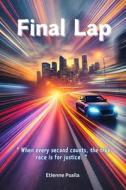 Final Lap di Etienne Psaila edito da Independently Published