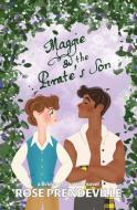 Maggie and the Pirate's Son di Rose Prendeville edito da Inherence LLC