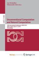 Unconventional Computation And Natural Computation edito da Springer Nature B.V.