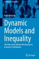 Dynamic Models and Inequality di Robin Maialeh edito da Springer International Publishing