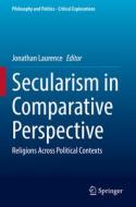 Secularism in Comparative Perspective edito da Springer International Publishing