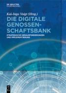 Die digitale Genossenschaftsbank edito da Gruyter, de Oldenbourg
