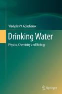 Drinking Water di Vladyslav V. Goncharuk edito da Springer International Publishing