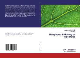 Phosphorus Efficiency of Pigeonpea di Ishu Singal, Jitender Kumar Sandooja, Sarita Devi edito da LAP Lambert Academic Publishing