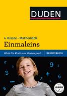 Übungsblock: Mathematik - Einmaleins, 4. Klasse - bis 1.000.000 di Beate Schreiber, Ute Müller-Wolfangel edito da Bibliograph. Instit. GmbH