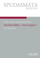 Ancient Fables - Sour Grapes? edito da Olms Georg AG