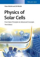 Physics of Solar Cells di Peter Würfel, Uli Würfel edito da Wiley VCH Verlag GmbH