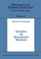 Graphs as Structural Models di Erhard Godehardt edito da Vieweg+Teubner Verlag