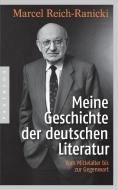 Meine Geschichte der deutschen Literatur di Marcel Reich-Ranicki edito da Pantheon