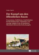 Der Kampf um den öffentlichen Raum di Volker Speth edito da Lang, Peter GmbH