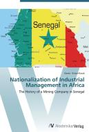 Nationalization of Industrial Management in Africa di Karen Grisar-Kassé edito da AV Akademikerverlag