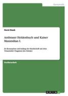 Ambraser Heldenbuch und Kaiser Maximilian I. di Horst Haub edito da GRIN Publishing