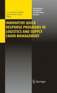 Innovative Quick Response Programs in Logistics and Supply Chain Management edito da Springer-Verlag GmbH