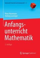 Anfangsunterricht Mathematik di Klaus Hasemann, Hedwig Gasteiger edito da Springer-Verlag GmbH