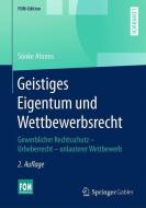 Geistiges Eigentum und Wettbewerbsrecht di Sönke Ahrens edito da Gabler, Betriebswirt.-Vlg