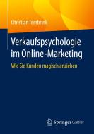 Verkaufspsychologie im Online-Marketing di Christian Tembrink edito da Springer-Verlag GmbH