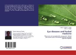 Eye diseases and herbal medicine di Chintan Vijaykumar Pandya, Aditee C. Pandya edito da LAP Lambert Academic Publishing