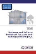Hardware and Software framework for M2M, with Remote Monitoring POC di Saad Bin Tariq, Asad Naeem, Jawad Javaid edito da LAP Lambert Academic Publishing