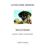 Latein ohne Umwege Begleitband di Walther Frederking edito da Books on Demand